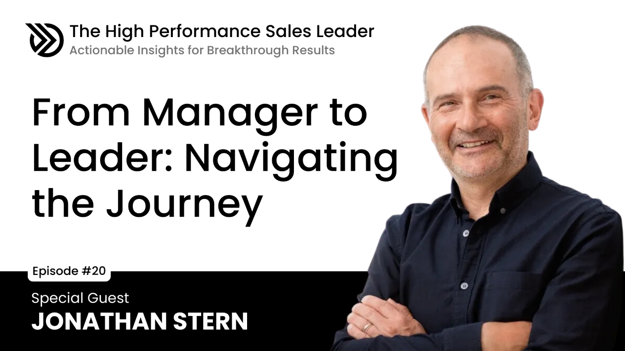 E20: From Manager to Leader: Navigating the Journey with Jonathan Stern