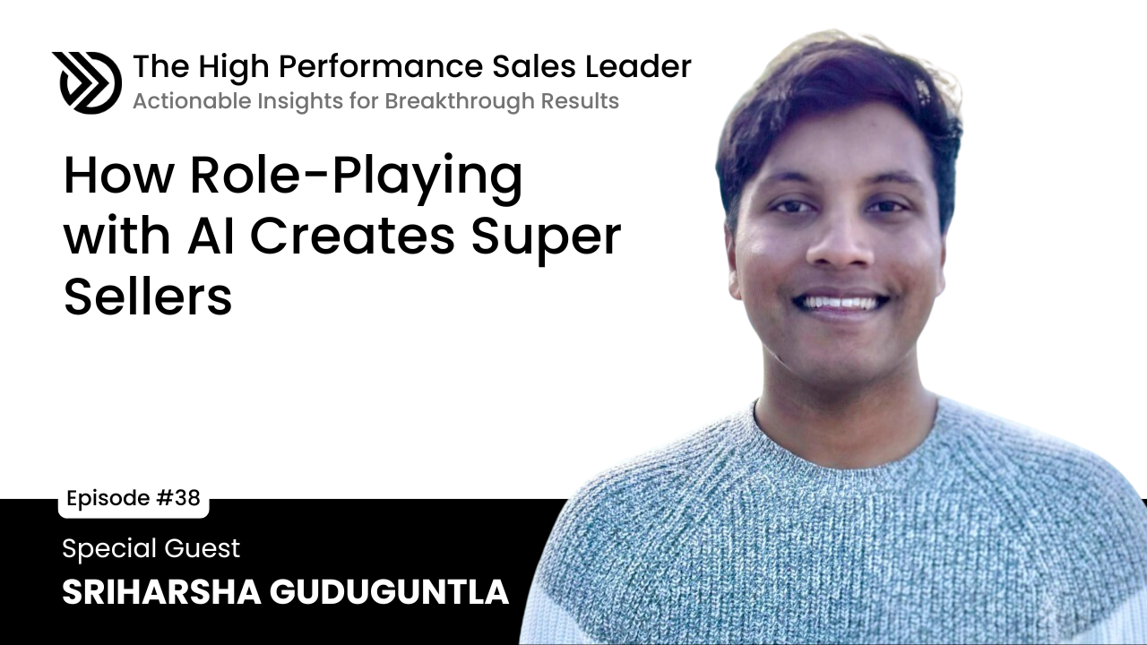 Ep 38: How Role-Playing with AI Creates Super Sellers